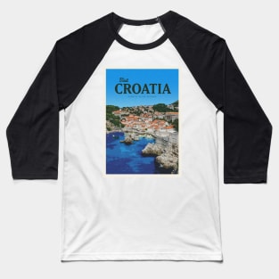 Visit Croatia Baseball T-Shirt